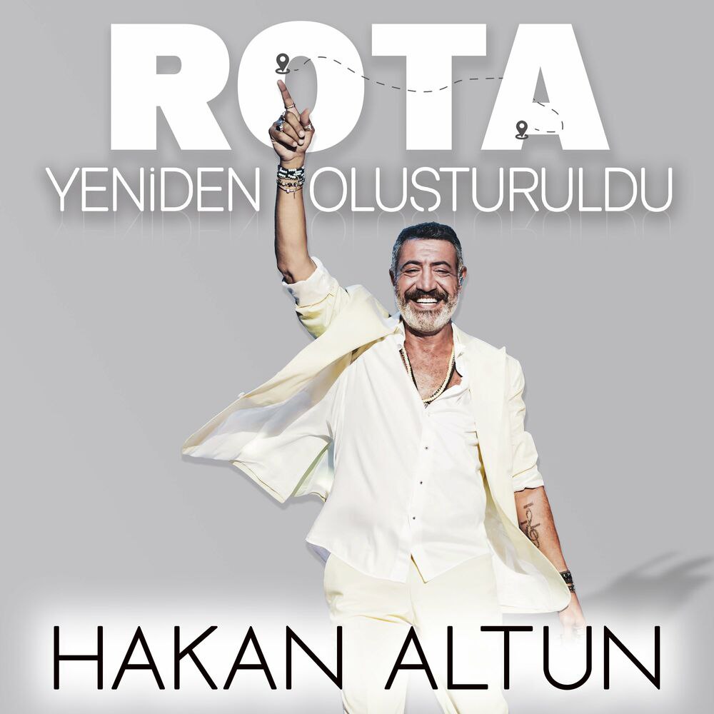 Hakan Altun – Rota Yeniden Olusturuldu