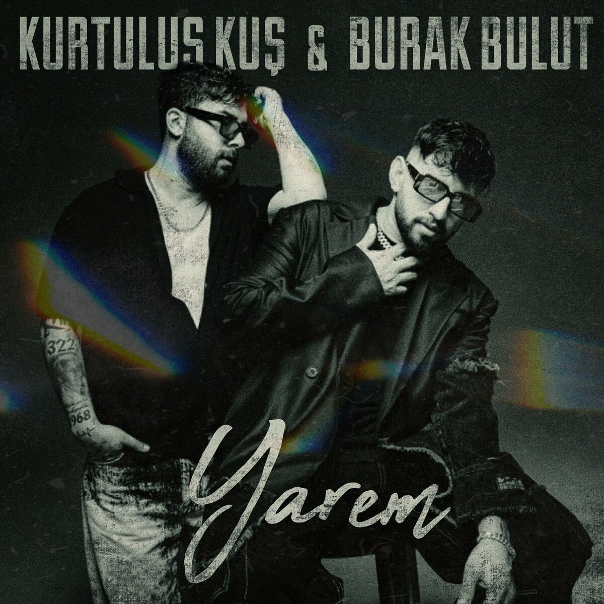 Burak Bulut & Kurtulus Kus – Yarem