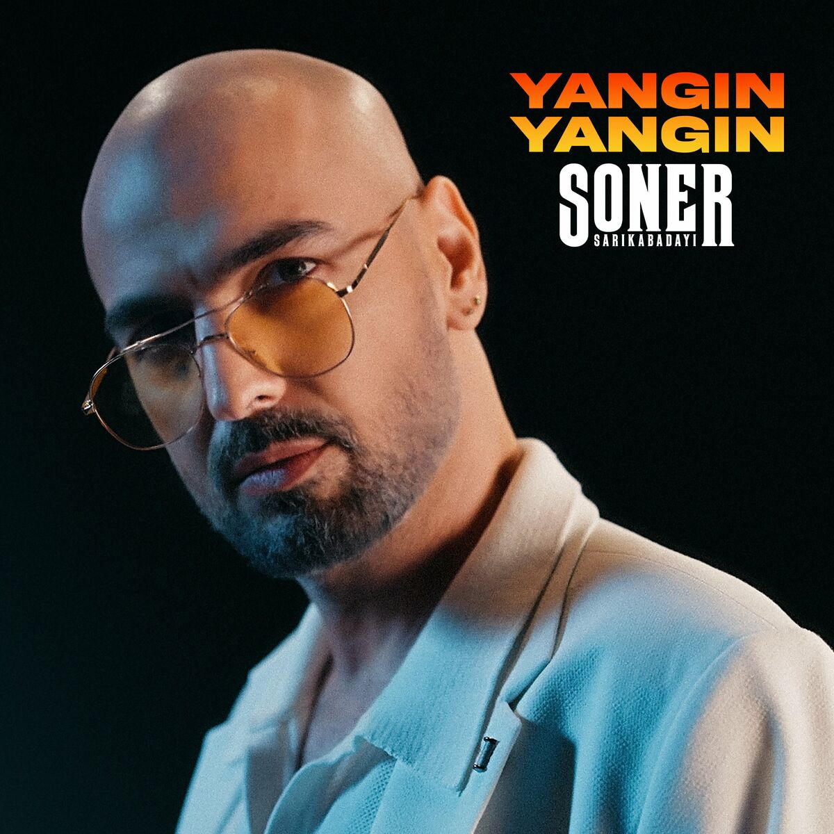 Soner Sarikabadayi – Yangin Yangin 