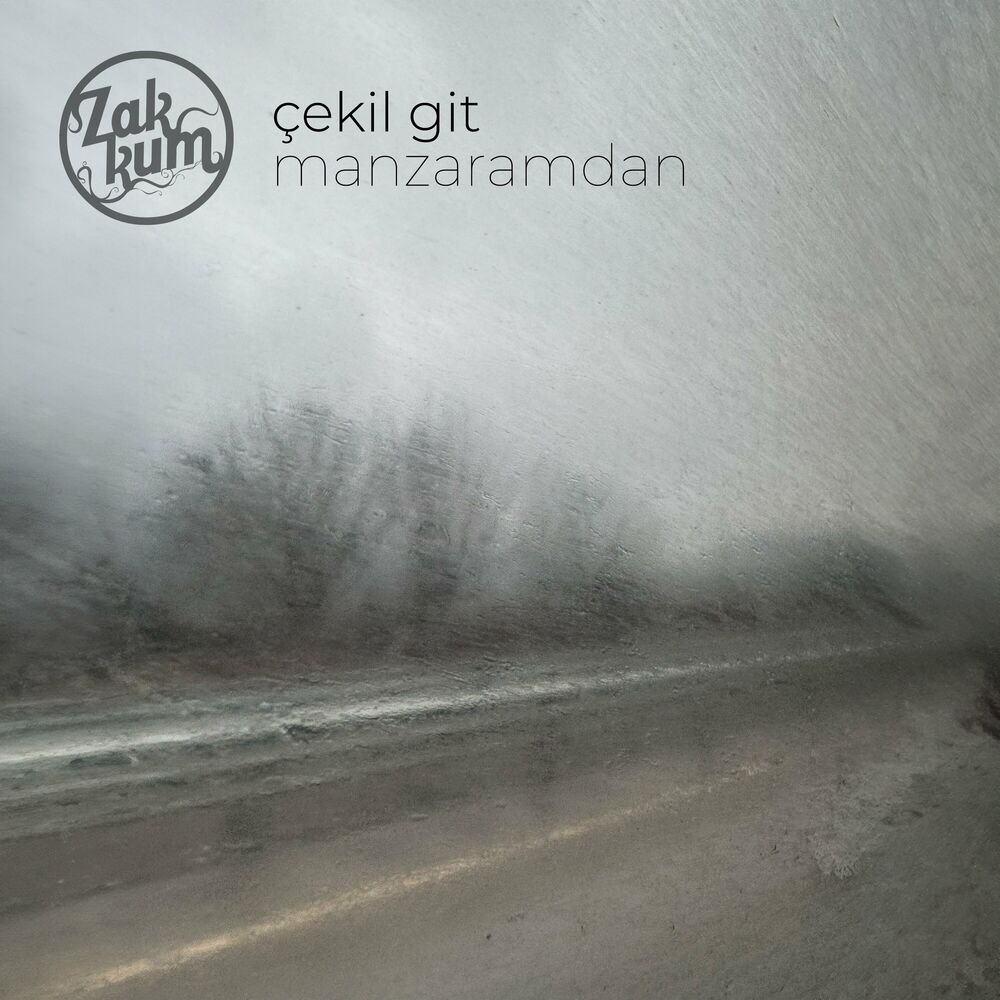 Zakkum – Cekil Git Manzaramdan