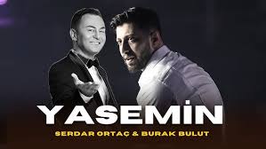 Burak Bulut & Serdar Ortac – Yasemin