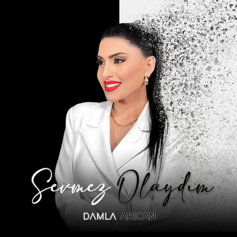 Damla Arican-Sevmez Olaydim