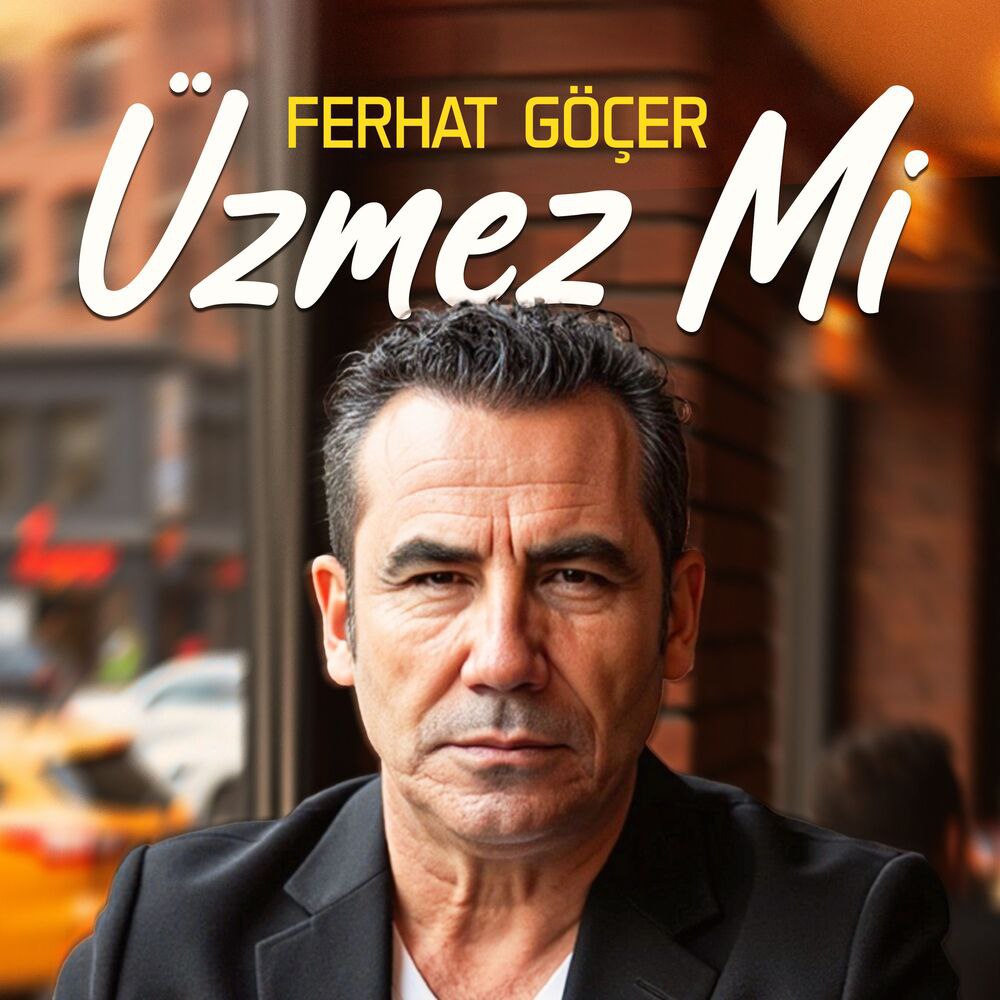 Ferhat Gocer -Uzmez Mi