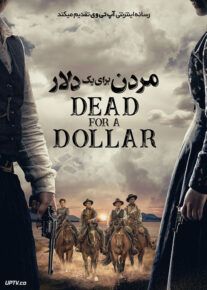 مردن برای یک دلار - Dead for A Dollar 2022