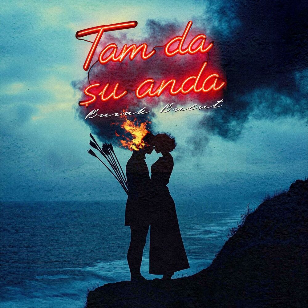  Burak Bulut-Tam Da Su Anda