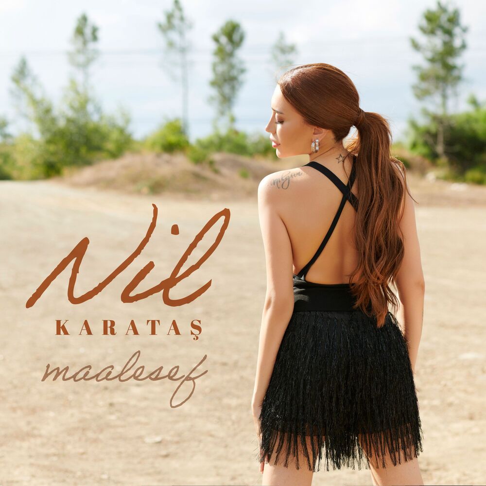 Nil Karatas -Maalesef