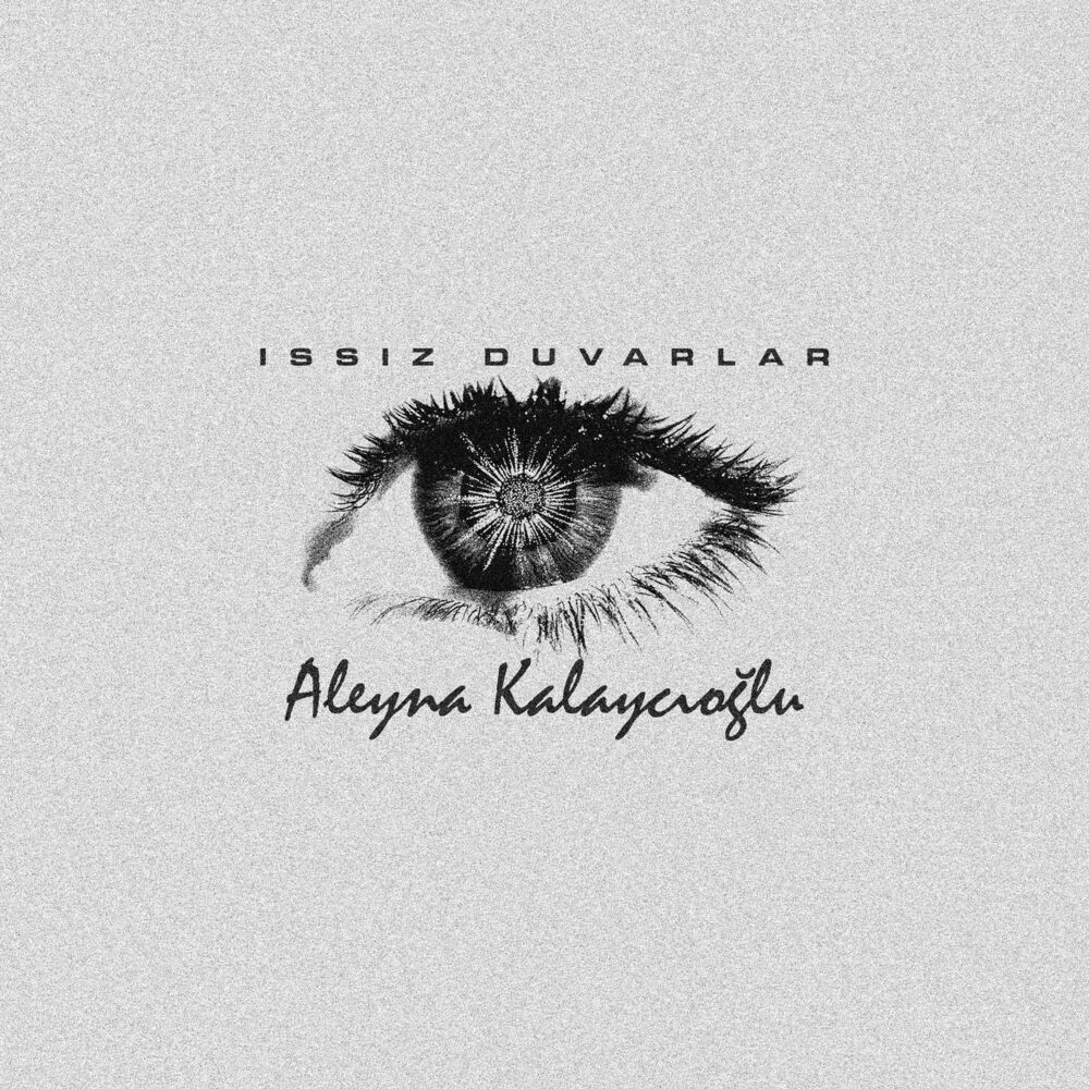 Aleyna Kalaycioglu- Issiz Duvarlar