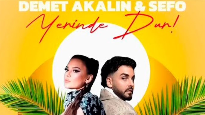 Sefo, Demet Akalin – Yerinde Dur
