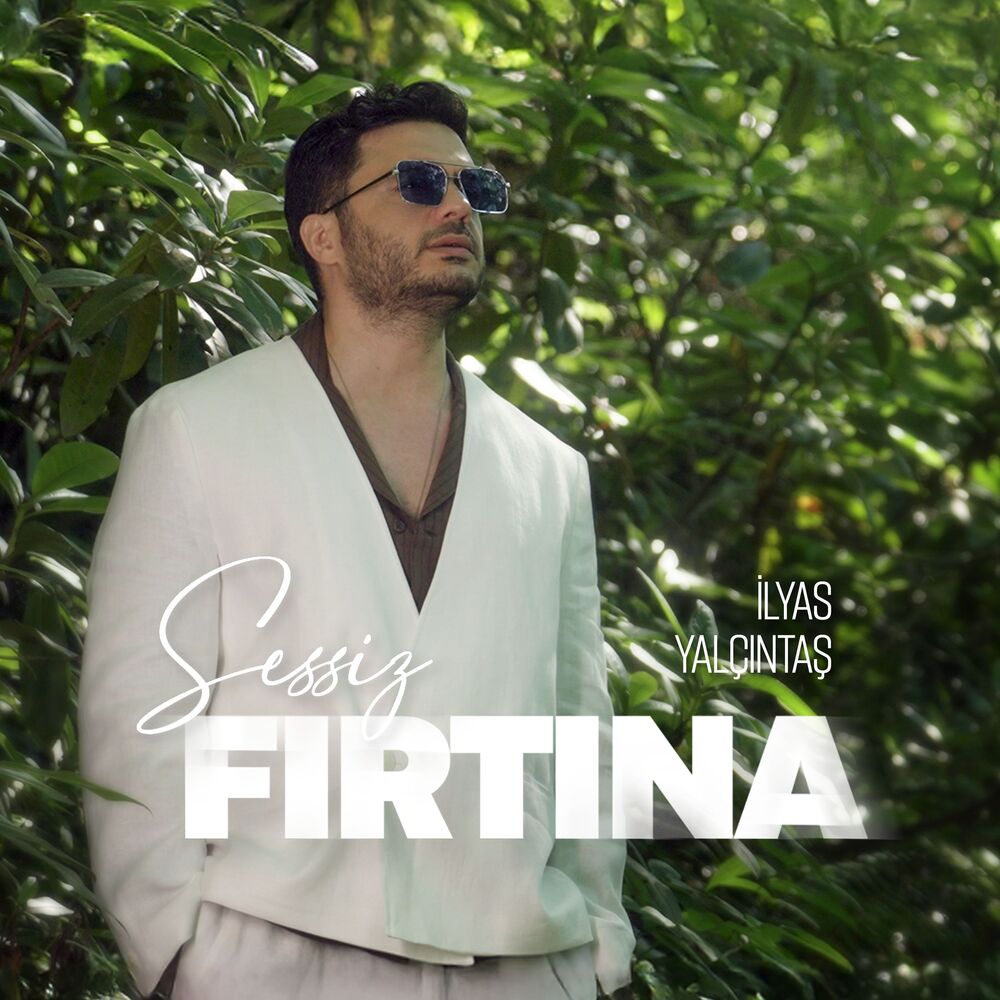 Ilyas Yalcintas – Sessiz Firtina