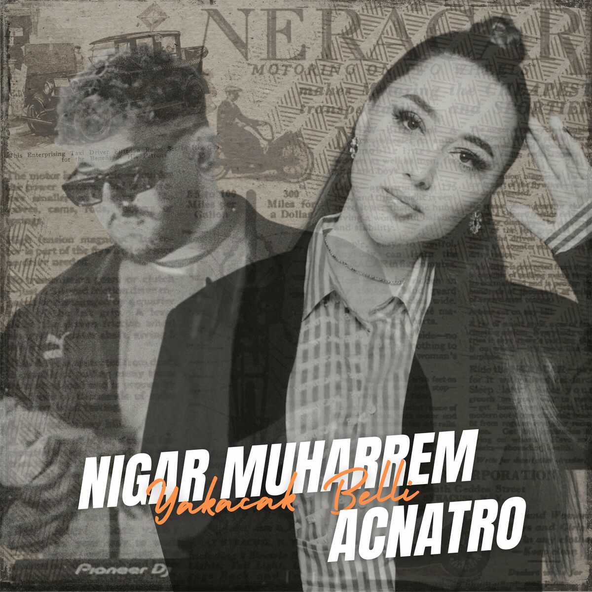 Nigar Muharrem ft. Acnatro – Yakacak Belli