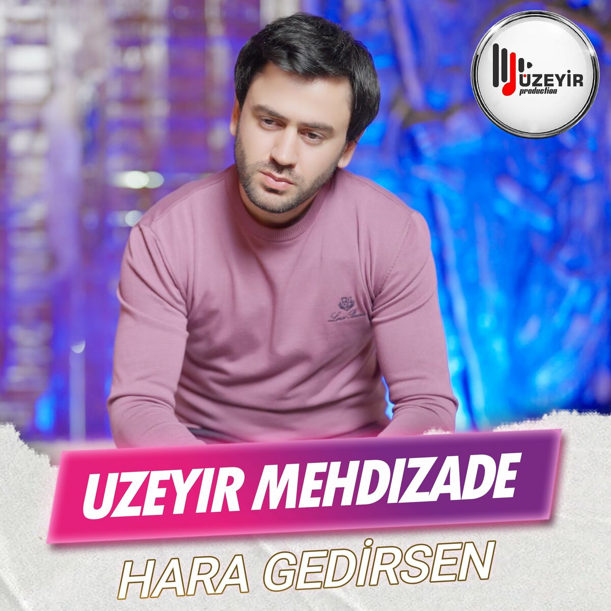 Uzeyir Mehdizade – Hara Gedirsen
