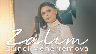 Gunel Meherremova – Zalim
